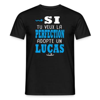 Lucas Si tu veux la perfection adopte un lucas - T-shirt homme - noir - Devant - AI Model Male 178 light (178cm)