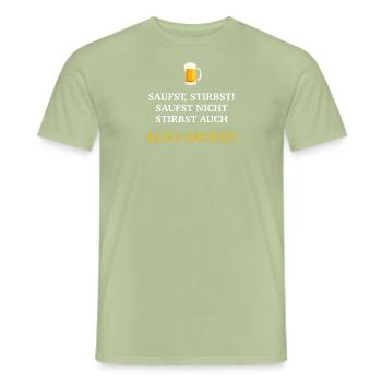 Also saufst - Männer T-Shirt - Sage - Vorne - AI Model Male 178 light (178cm)