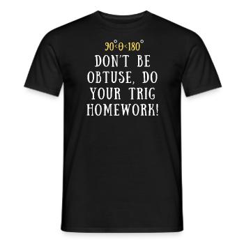 Funny Trigonometry Quote | Math Lovers Gifts - Men's T-Shirt - black - Front - AI Model Male 178 light (178cm)