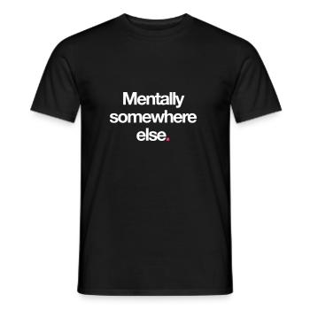 Mentally Somewhere Else. - T-shirt homme - noir - Devant - AI Model Male 178 light (178cm)