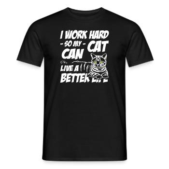 I work hard so my cat can live a better life - Männer T-Shirt - Schwarz - Vorne - AI Model Male 178 light (178cm)