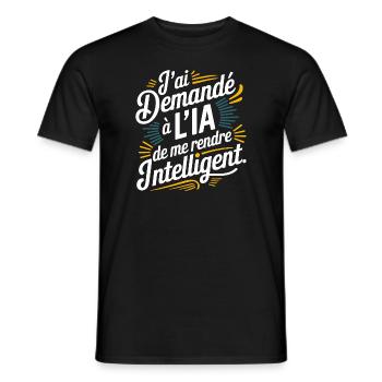 J'ai demandé à l'IA de me rendre intelligent - T-shirt homme - noir - Devant - AI Model Male 178 light (178cm)