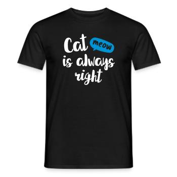 Cat is always right - cat meow meow - Men's T-Shirt - black - Front - AI Model Male 178 light (178cm)