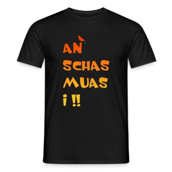 An Schas muas i - Männer T-Shirt - Schwarz - Vorne - AI Model Male 178 light (178cm)