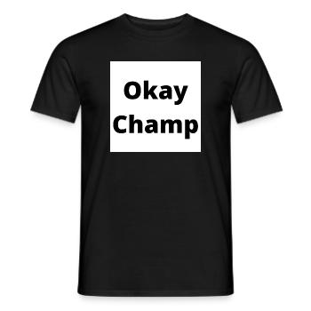 "OkayChamp" Design in schwarzer dicker Schrift - Männer T-Shirt - Schwarz - Vorne - AI Model Male 178 light (178cm)