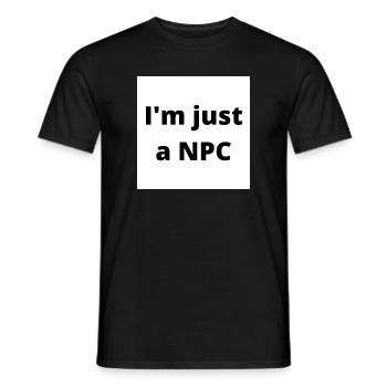 "I'm just a NPC" Design in schwarz auf weiss - Männer T-Shirt - Schwarz - Vorne - AI Model Male 178 light (178cm)