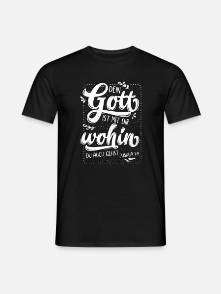 Dein Gott Ist Mit Dir - Männer T-Shirt - Schwarz