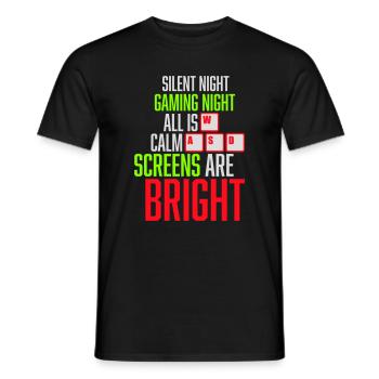 Silent Night Gaming Night All Calm Screens Bright - Männer T-Shirt - Schwarz - Vorne - AI Model Male 178 light (178cm)