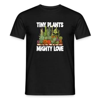Tiny Plants Mighty Love für Gärtner und - Männer T-Shirt - Schwarz - Vorne - AI Model Male 178 light (178cm)