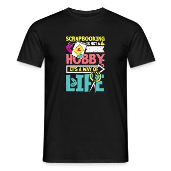 Scrapbooking Is Not A Hobby It's A Way Of Life - Männer T-Shirt - Schwarz - Vorne - AI Model Male 178 light (178cm)