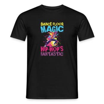 Dance Floor Magic Hip Hop's Fantastic - Männer T-Shirt - Schwarz - Vorne - AI Model Male 178 light (178cm)