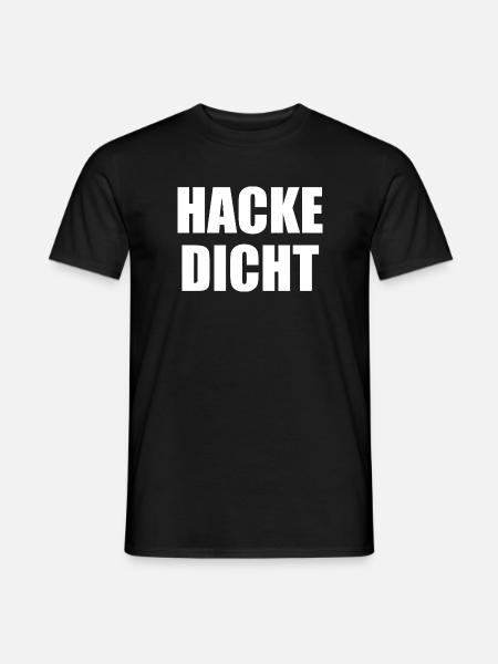 Hacke Dicht - Männer T-Shirt - Schwarz