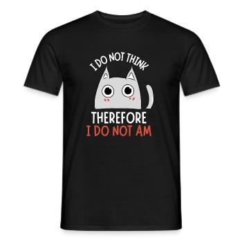 I Do Not Think I Do Not Am Cat Meme Kitten Art - Men's T-Shirt - black - Front - AI Model Male 178 light (178cm)