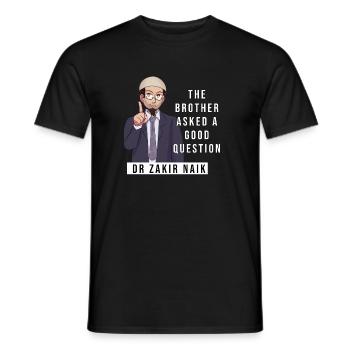 Der Bruder hat eine gute Frage gestellt (Zakir Naik) - Männer T-Shirt - Schwarz - Vorne - AI Model Male 178 light (178cm)
