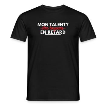 Mon talent ? être toujours en retard. - T-shirt homme - noir - Devant - AI Model Male 178 light (178cm)