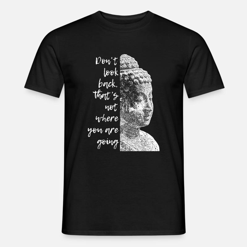 Buddha Don´t look back - Männer T-Shirt - Schwarz