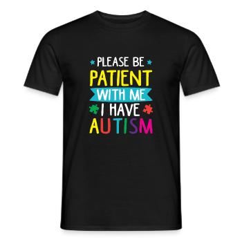 Please be patient with me. Autism - Men's T-Shirt - black - Front - AI Model Male 178 light (178cm)