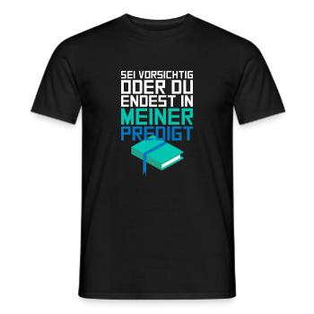 You End Up In My Sermon Pastor Gift - Men's T-Shirt - black - Front - AI Model Male 178 light (178cm)