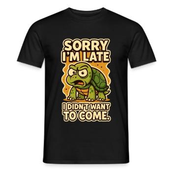 Sorry I'm Late - Grumpy Turtle - Männer T-Shirt - Schwarz - Vorne - AI Model Male 178 light (178cm)
