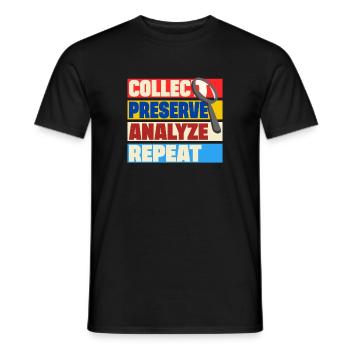 Criminology Collect Preserve Analyze Repeat gift - Men's T-Shirt - black - Front - AI Model Male 178 light (178cm)