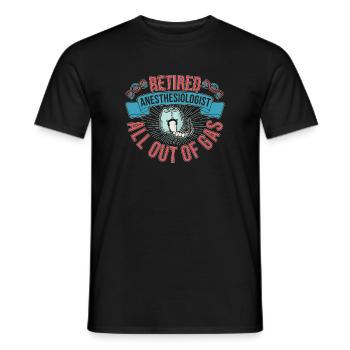 Retired Anesthesiologist All Out Of Gas Gift Idea - Men's T-Shirt - black - Front - AI Model Male 178 light (178cm)