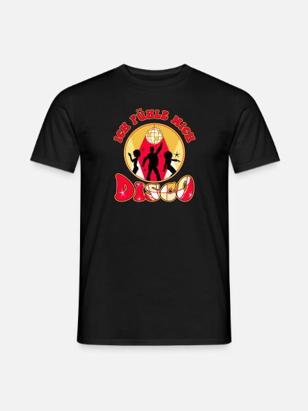 Ich Fühl Mich Disco Party Feiern Disco Tanzen Gehe - Männer T-Shirt - Schwarz