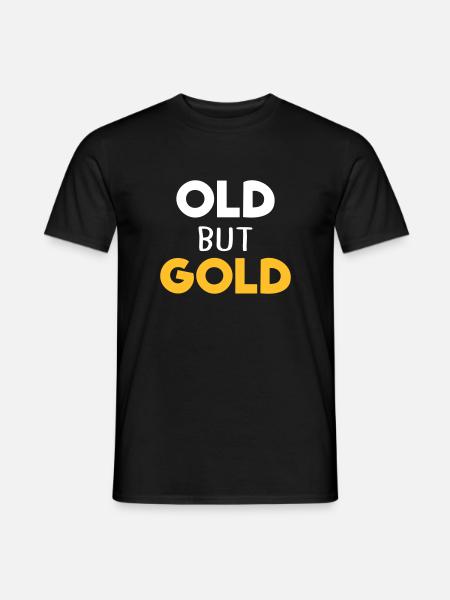 old but gold - Men's T-Shirt - black