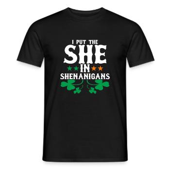 I Put The She In Shenanigans - Men's T-Shirt - black - Front - AI Model Male 178 light (178cm)