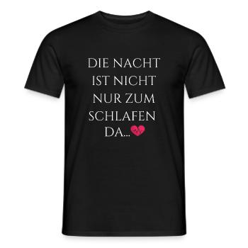 Nachtschicht Die Nacht ist nicht nur zum Schlafen - Männer T-Shirt - Schwarz - Vorne - AI Model Male 178 light (178cm)