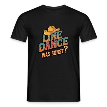Line Dance Was sonst? Ich bin Line Dancer - Männer T-Shirt - Schwarz - Vorne - AI Model Male 178 light (178cm)