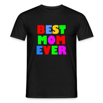 Best mom ever - Men's T-Shirt - black - Front - AI Model Male 178 light (178cm)