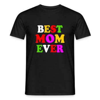 Best mom ever - Men's T-Shirt - black - Front - AI Model Male 178 light (178cm)