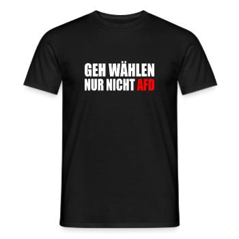 geh wählen nur nicht afd - Männer T-Shirt - Schwarz - Vorne - AI Model Male 178 light (178cm)