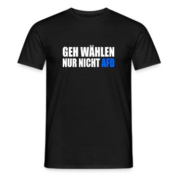 geh wählen nur nicht afd - Männer T-Shirt - Schwarz - Vorne - AI Model Male 178 light (178cm)