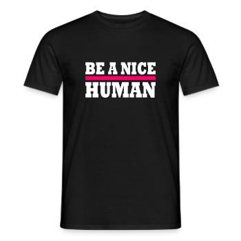 Be a nice human - T-shirt homme - noir - Devant - AI Model Male 178 light (178cm)