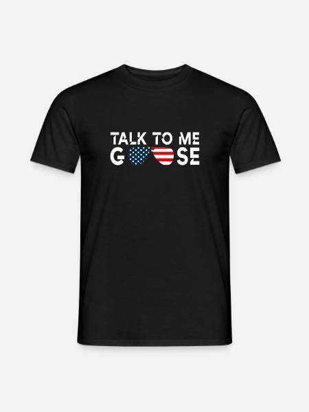Talk to me goose - Men's T-Shirt - black