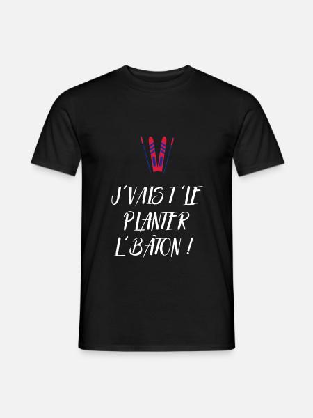 J'vais t'le planter l'bâton ! Bronzés font du ski - T-shirt homme - noir