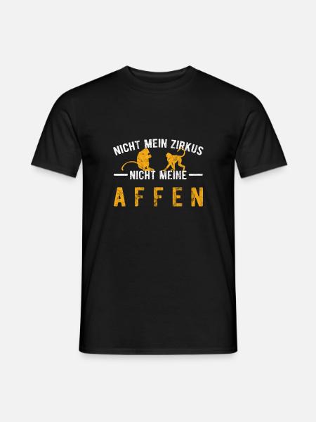 Nicht mein Zirkus nicht meine Affen - Männer T-Shirt - Schwarz