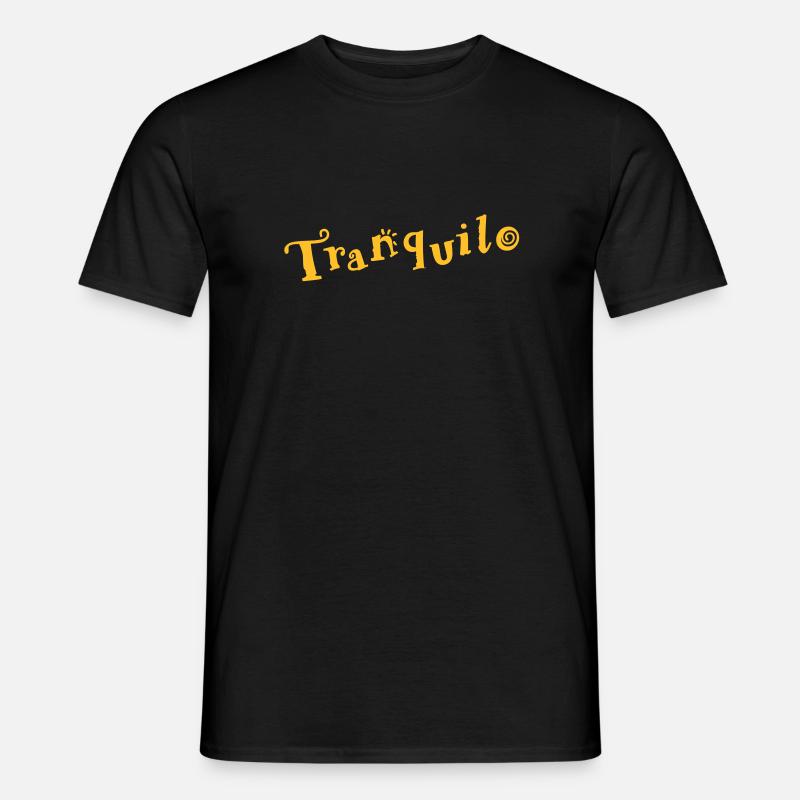 tranquilo - Männer T-Shirt - Schwarz