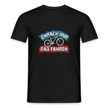 Ich will einfach nur Rad fahren auf meinem Bike - Männer T-Shirt - Schwarz - Vorne - AI Model Male 178 light (178cm)