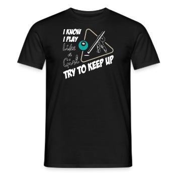 I Play Billiard Like a Girl - Männer T-Shirt - Schwarz - Vorne - AI Model Male 178 light (178cm)