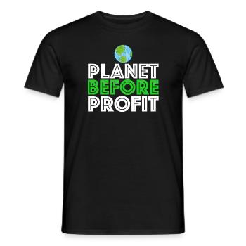 Planet before profit | Earth, climate change, climate protection - Men's T-Shirt - black - Front - AI Model Male 178 light (178cm)