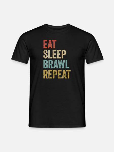 Eat Sleep Brawl Repeat - Men's T-Shirt - black