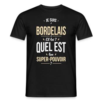 Je suis Bordelais - Super-pouvoir - Cadeau Humour - T-shirt homme - noir - Devant - AI Model Male 178 light (178cm)