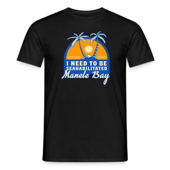 I Need To Be Seahabilitated Manele Bay Summer - Männer T-Shirt - Schwarz - Vorne - AI Model Male 178 light (178cm)