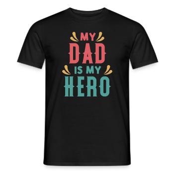 My Dad is my Hero - Geschenk zum Vatertag - Männer T-Shirt - Schwarz - Vorne - AI Model Male 178 light (178cm)