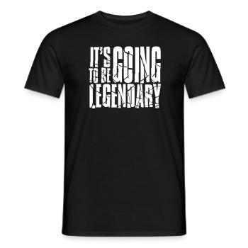 it's going to be legendary II - Men's T-Shirt - black - Front - AI Model Male 178 light (178cm)