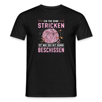Ein Tag ohne Sticken ist beschissen Hobby Stricken - Männer T-Shirt - Schwarz - Vorne - AI Model Male 178 light (178cm)