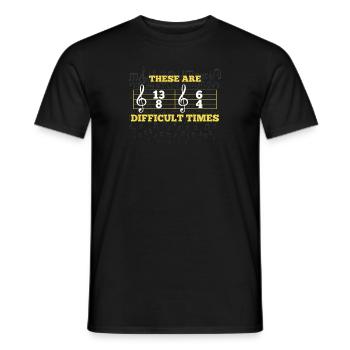 These are difficult times - Musiker - Männer T-Shirt - Schwarz - Vorne - AI Model Male 178 light (178cm)