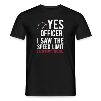 Yes Officer, I Saw The Speed Limit - Männer T-Shirt - Schwarz - Vorne - AI Model Male 178 light (178cm)